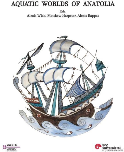 Aquatic Worlds of Anatolia