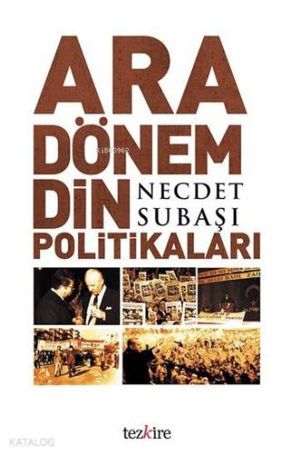 Ara Dönem Din Politikaları
