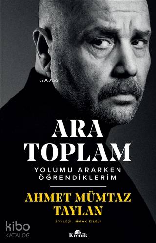 Ara Toplam; Yolumu Ararken Öğrendiklerim