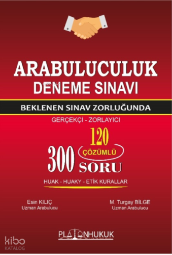 Arabuluculuk Deneme Sınavı – Beklenen Sınav Zorluğunda
