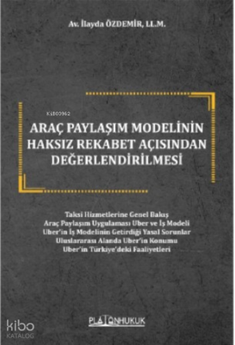 Araç Paylaşım Modelinin Haksız Rekabet Açısından Değerlendirilmesi