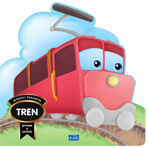 Araçları Tanıyalım - Tren - Kitapiks.com