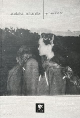 Arada Kalmış Hayatlar
