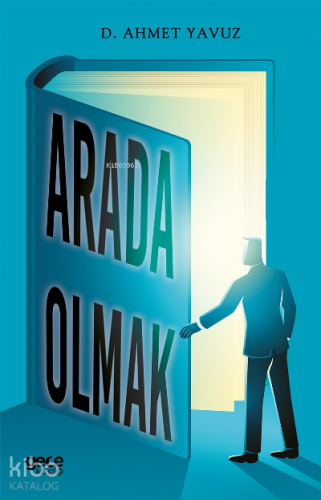 Arada Olmak - Kitapiks.com