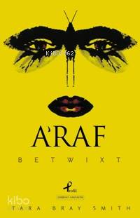 A'raf; Betwıxt