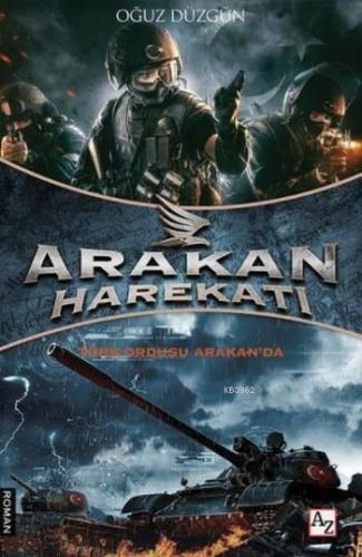 Arakan Harekatı; Türk Ordusu Arakan'da - Kitapiks.com