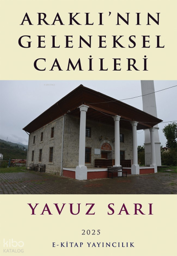 Araklı’nın Geleneksel Camileri