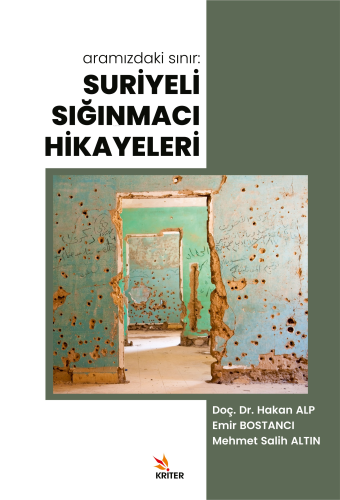 Aramızdaki Sınır: Suriyeli Sığınmacı Hikayeleri - Kitapiks.com