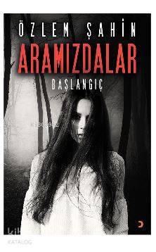 Aramızdalar; Başlangıç