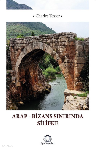 Arap - Bizans Sınırında Silifke