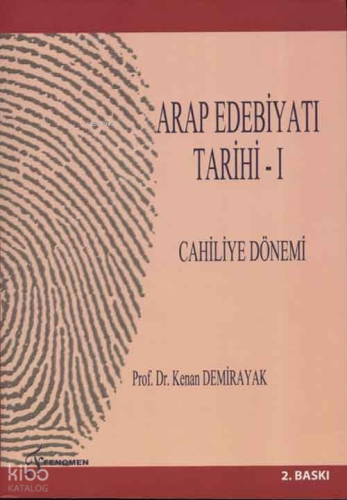 Arap Edebiyatı Tarihi - I; Cahiliye Dönemi