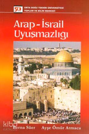 Arap - İsrail Uyuşmazlığı