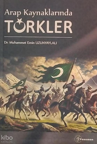 Arap Kaynaklarında Türkler