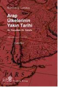 Arap Ülkelerinin Yakın Tarihi