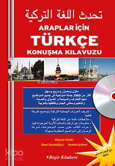 Araplar İçin Türkçe Konuşma Kılavuzu (Cd'li)