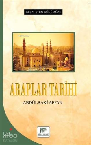 Araplar Tarihi - Geçmişten Günümüze - Kitapiks.com