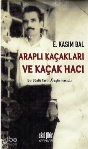 Araplı Kaçakları ve Kaçak Hacı - Kitapiks.com