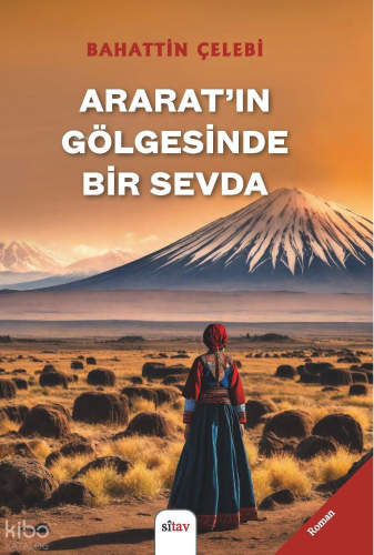 Ararat’ın Gölgesinde Bir Sevda