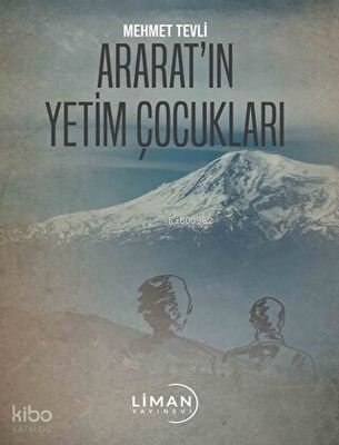 Ararat’ın Yetim Çocukları