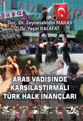 Aras Vadisinde; Karşılaştırmalı Türk Halk İnançları