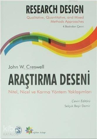 Araştırma Deseni; Nitel, Nicel ve Karma Yöntem Yaklaşımları