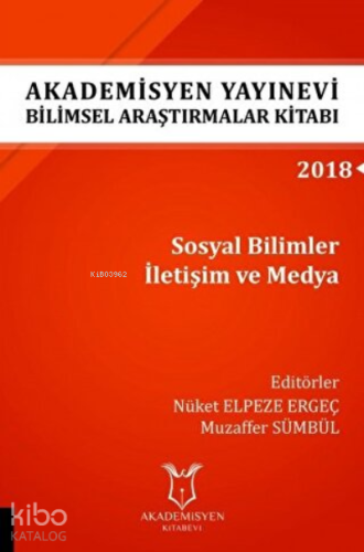 Araştırmalar Kitabı: Sosyal Bilimler İletişim ve Medya