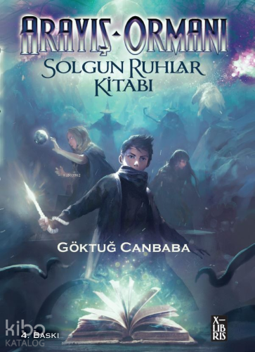 Arayış Ormanı ;Solgun Ruhlar Kitabı