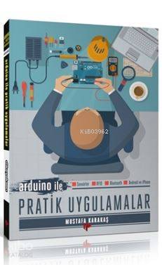 Arduino ile Pratik Uygulamalar