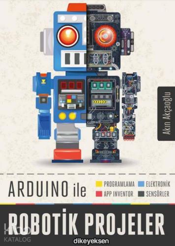 Arduino ile Robotik Projeler