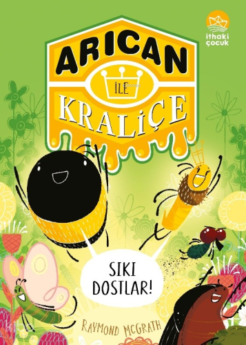 Arıcan ile Kraliçe 2 - Sıkı Dostlar!