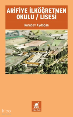 Arifiye İlköğretmen Okulu - Lisesi