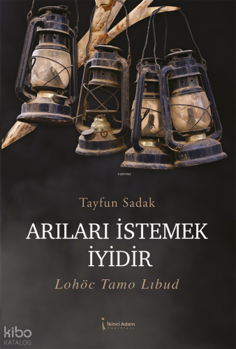 Arıları İstemek İyidir