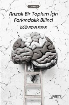 Arızalı Bir Toplum İçin Farkındalık Bilinci