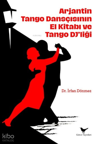 Arjantin Tango Dansçısının El Kitabı
