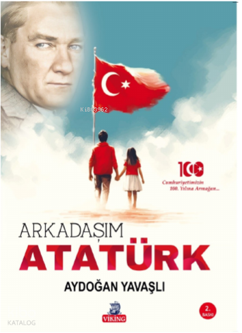 Arkadaşım Atatürk