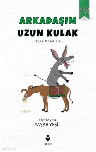 Arkadaşım Uzun Kulak – Eşek Masalları