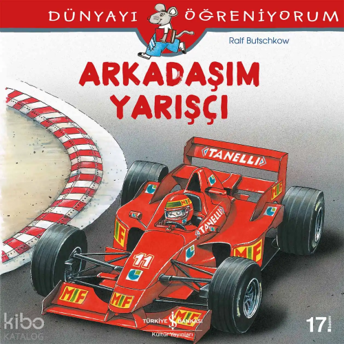 Arkadaşım Yarışçı; Dünyayı Öğreniyorum