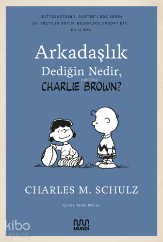 Arkadaşlık Dediğin Nedir, Charlie Brown?