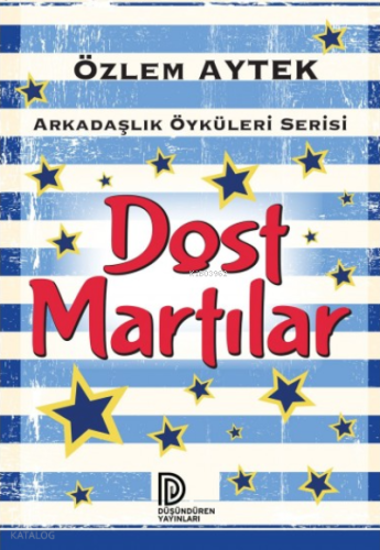Arkadaşlık Öyküleri - Dost Martılar