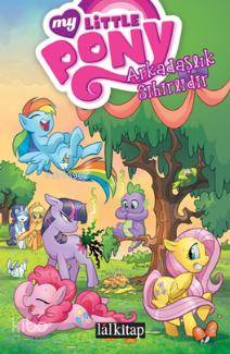 Arkadaşlık Sihirlidir