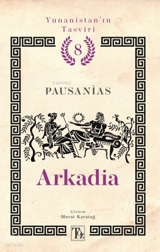 Arkadia;Yunanistan'ın Tasviri 8. Kitap