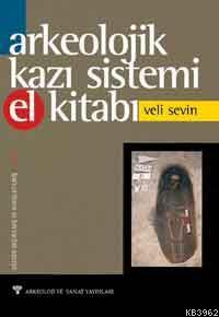 Arkeolojik Kazı Sistemi El Kitabı - Kitapiks.com