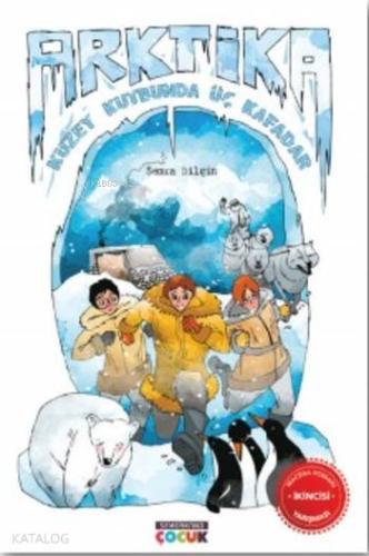 Arktika; Kuzey Kutbunda Üç Kafadar