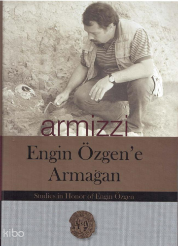 Armizzi;Engin Özgen'e Armağan