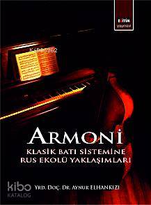 Armoni Klasik Batı Sistemine Rus Ekolü Yaklaşımları