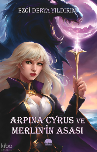Arpina Cyrus ve Merlin'in Asası