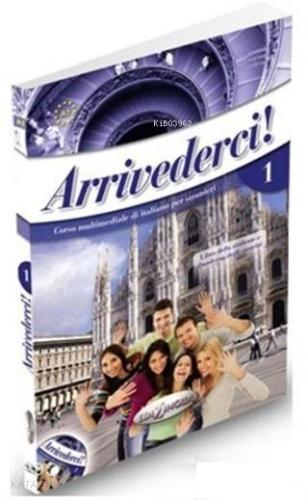 Arrivederci 1 (Ders Kitabı ve Çalışma Kitabı +CD) İtalyanca Temel Seviye