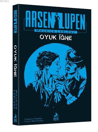 Arsen Lüpen: Oyuk İğne