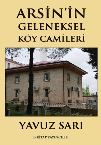 Arsin’in Geleneksel Köy Camileri