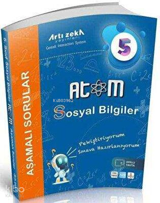 Artı Zeka Yayınları 5. Sınıf Sosyal Bilgiler Atom Aşamalı Sorular